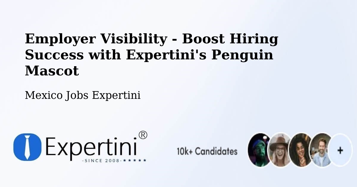 CV and Resume Visibility Optimization – Puerta De Palmillas - Mexico Jobs Expertini